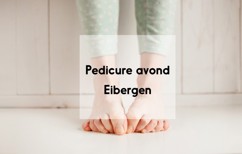 Pedicure avond Eibergen